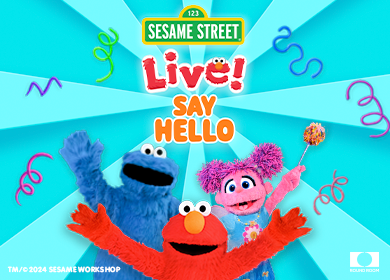 More Info for Sesame Street Live! Say Hello